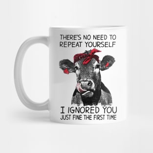 I Ignored You Funny Cow Mug